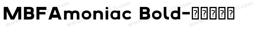 MBFAmoniac Bold字体转换